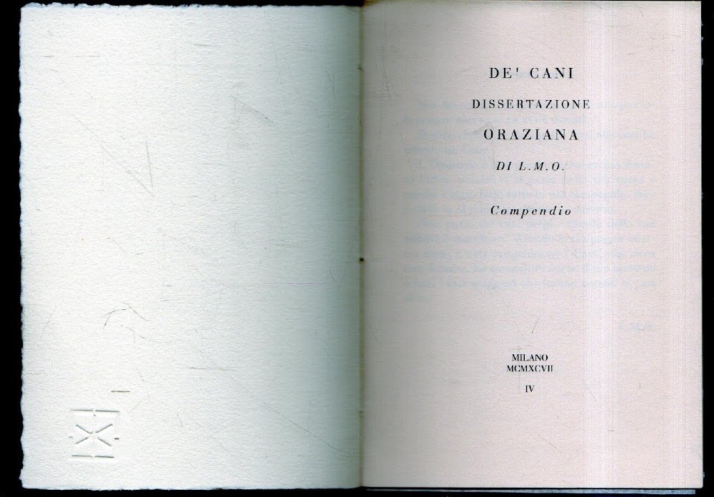 De' cani. Dissertazione oraziana di L. M. O. Compendio. Edizione …