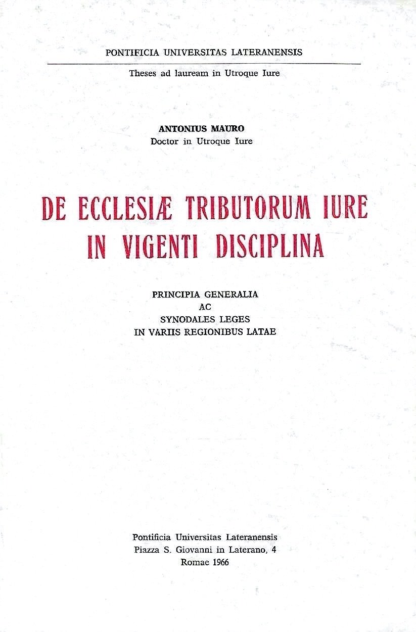 De ecclesiae tributorum iure in vigenti disciplina. Principia generalia ac …