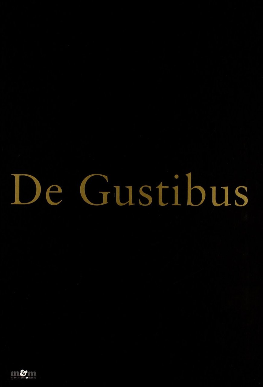 De gustibus. Collezione privata Italia