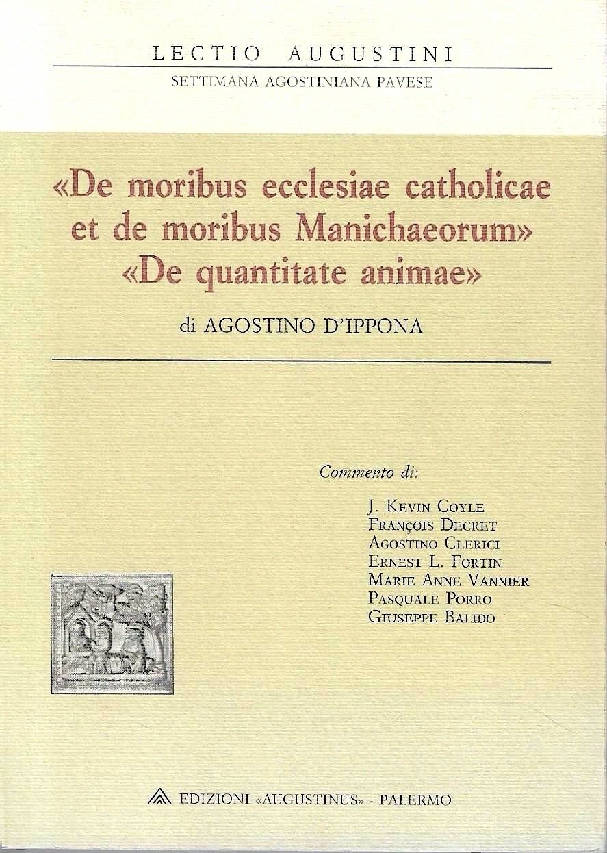 "De moribus ecclesiae catholicae et de moribus Manichaeorum" - "De …