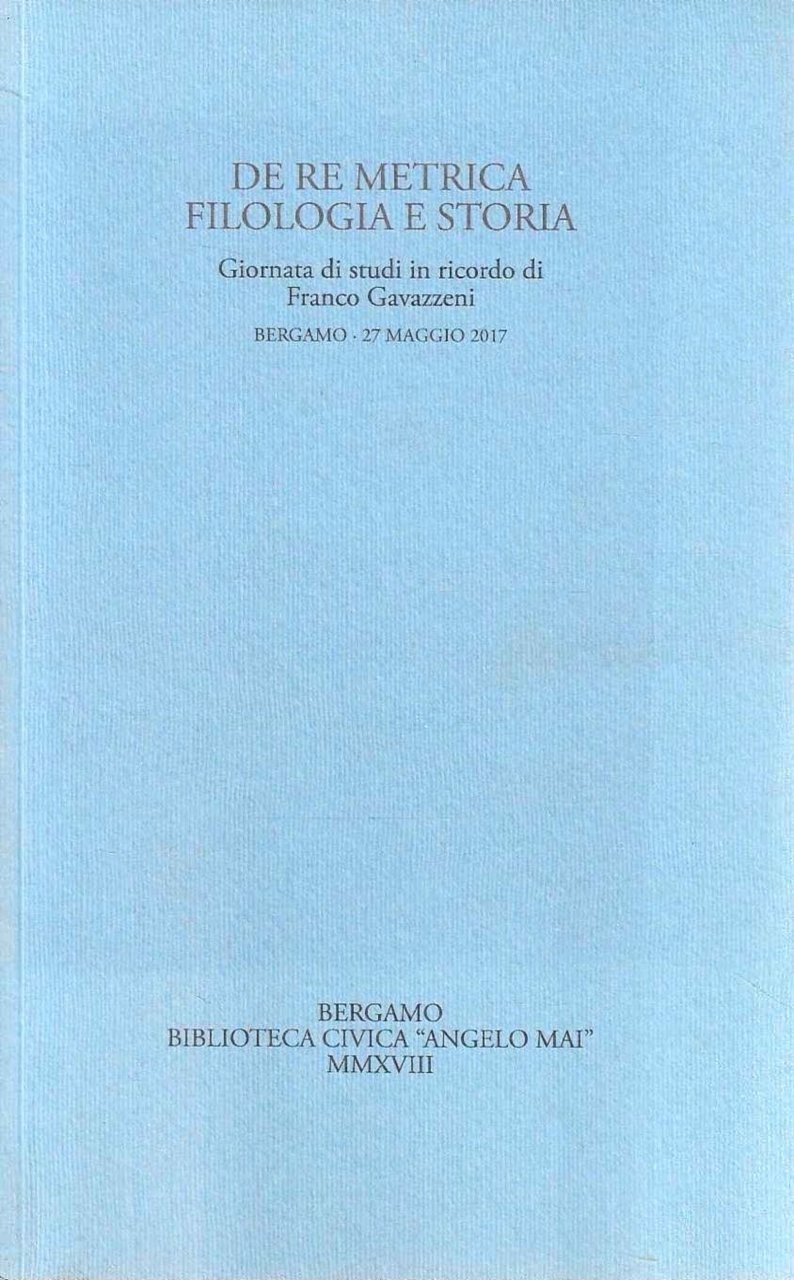 De re metrica, filologia e storia. Giornata di studi in … | Immagine principale