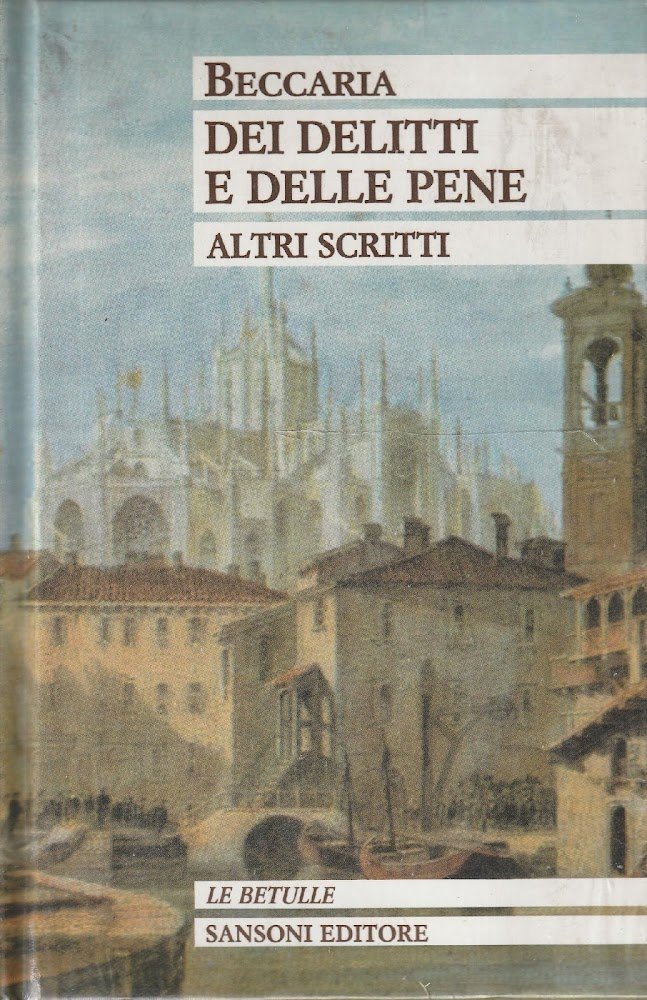 Dei delitti e delle pene-altri scritti (vol.1) Consulte amministrative e …