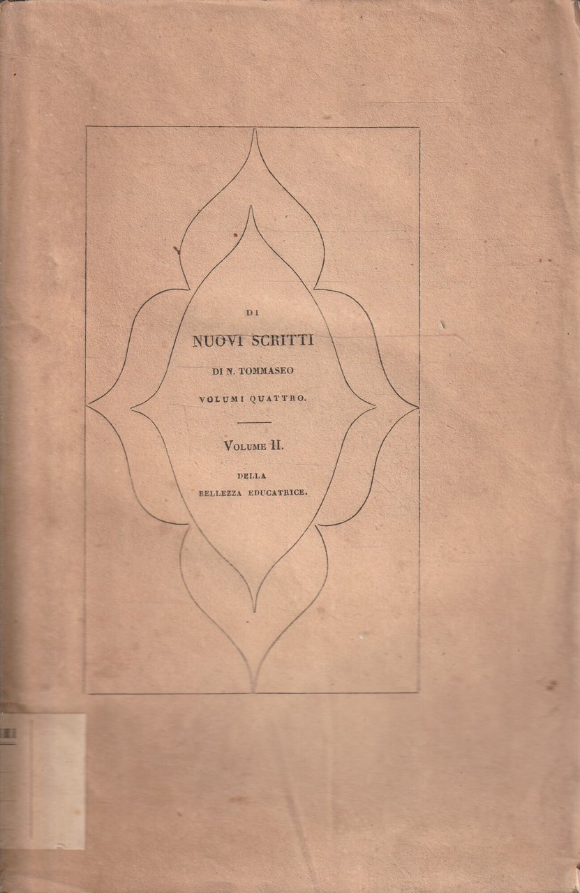 Della bellezza educatrice. Pensieri di N. Tommaseo