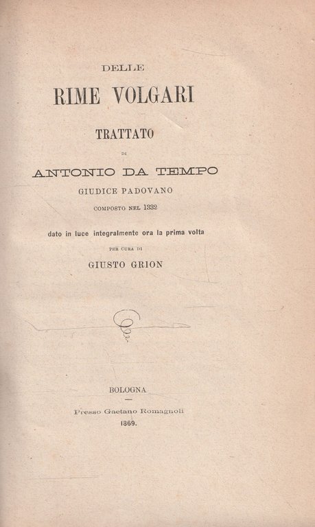 Delle rime volgari trattato di Antonio da Tempo composto nel …