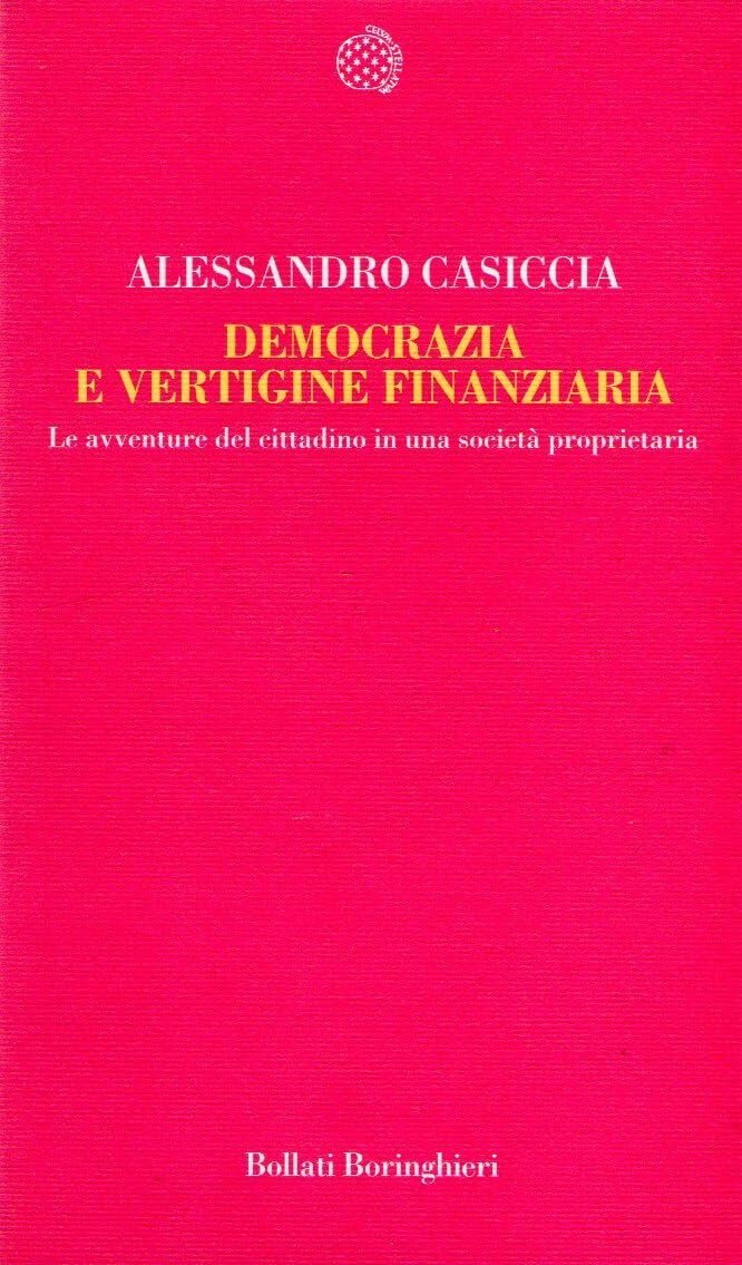 Democrazia e vertigine finanziaria. Le avventure del cittadino in una … | Immagine principale