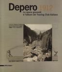 Depero 1912. Le opere giovanili e l'album del Touring Club Italiano