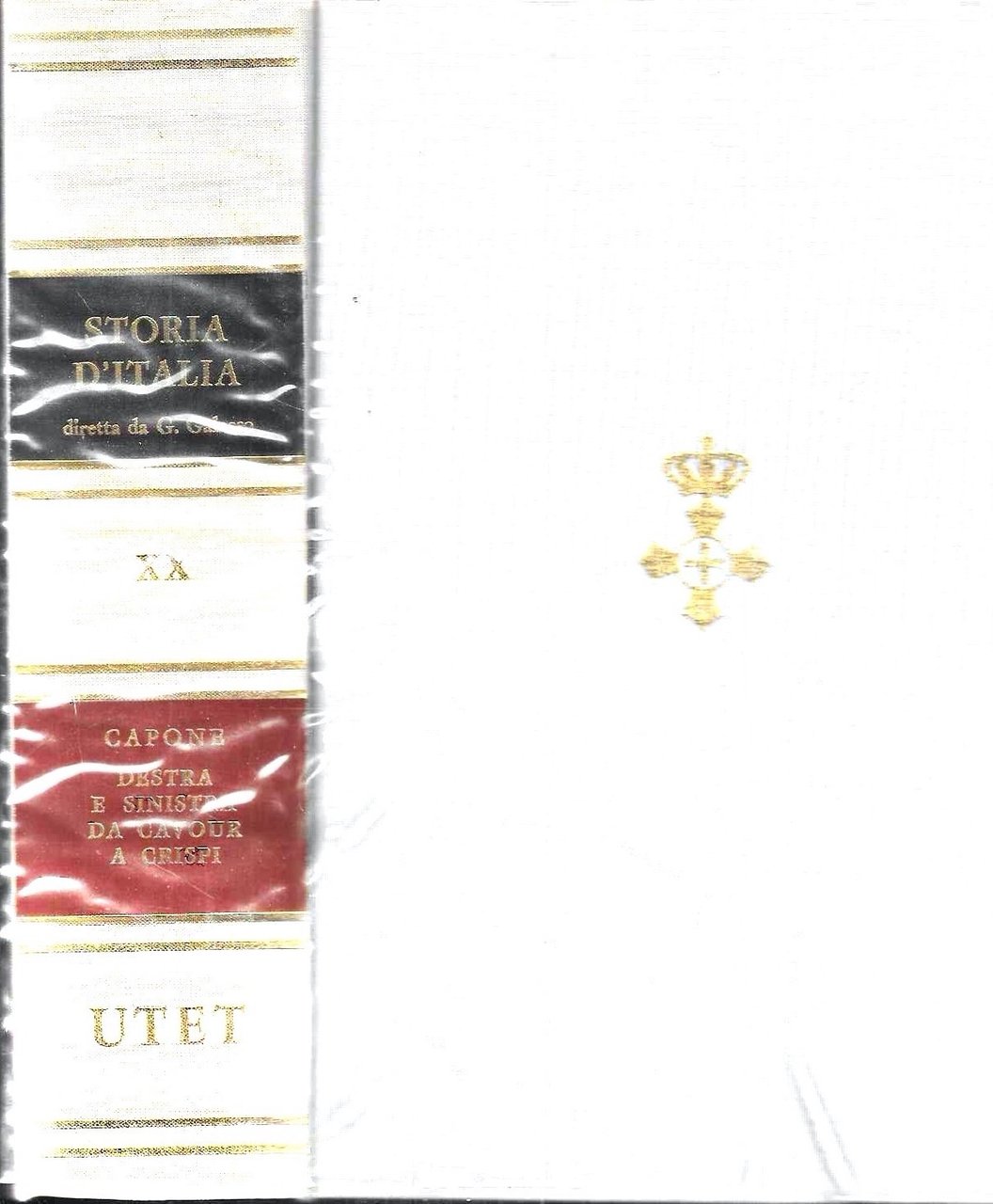 Destra e Sinistra da Cavour a Crispi (Storia d'Italia, Vol. … | Immagine principale