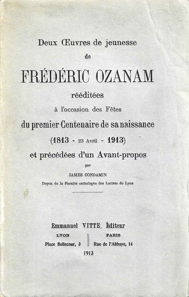 Deux Oeuvres de jeunesse de Frederic Ozanam redditees a l'occasion …