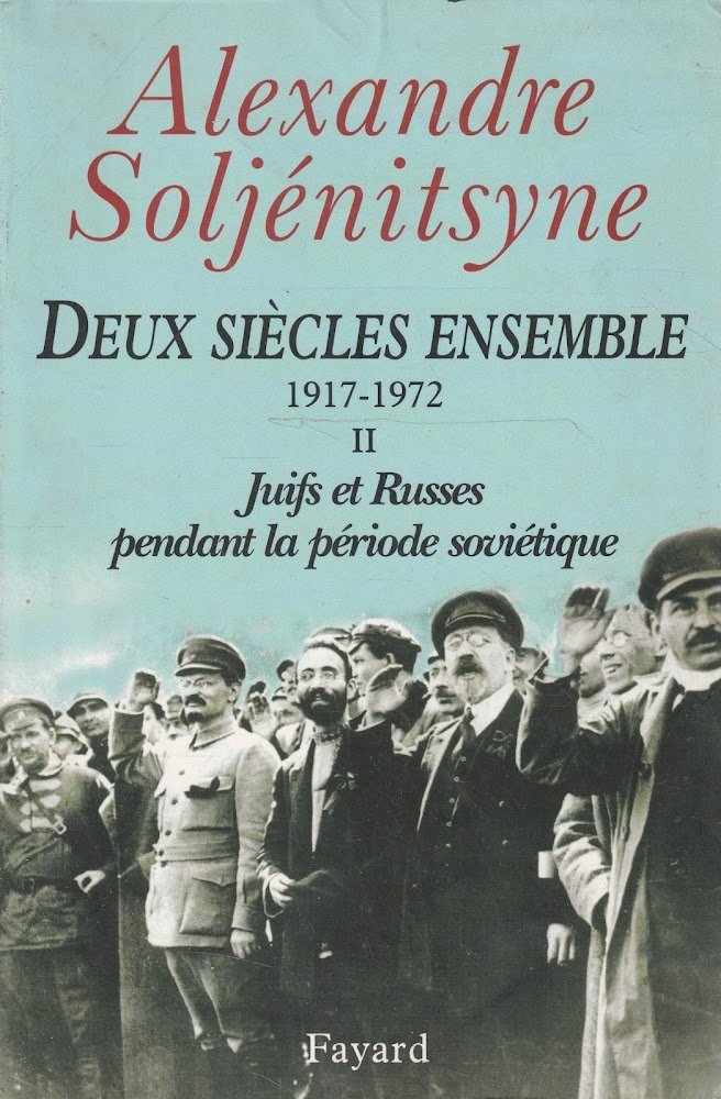 Deux siècles ensemble 1917-1972-II-Juifs et Russes pendant la période soviétique