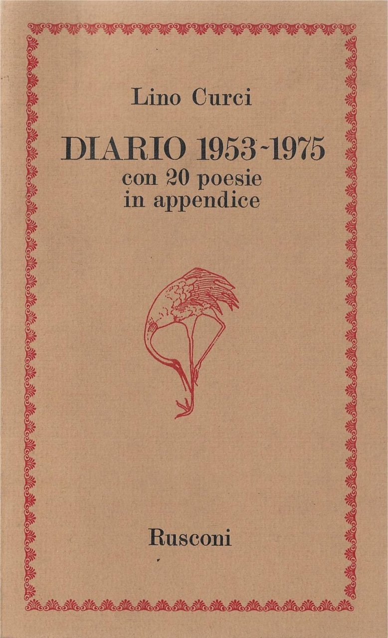 Diario 1953 - 1975. Con 20 poesie in appendice
