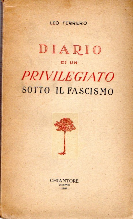 Diario di un privilegiato sotto il fascismo