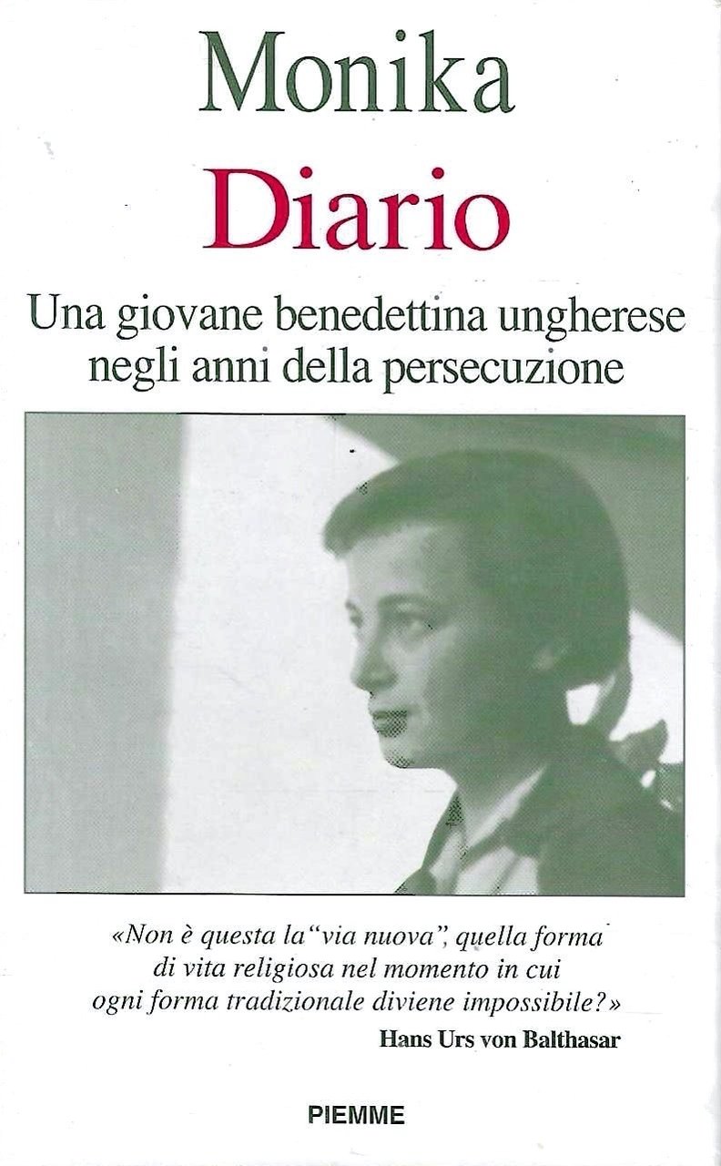 Diario. Una giovane benedettina ungherese negli anni della persecuzione (1957-1962)