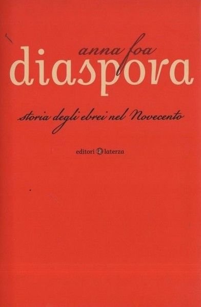 Diaspora. Storia degli ebrei nel Novecento.