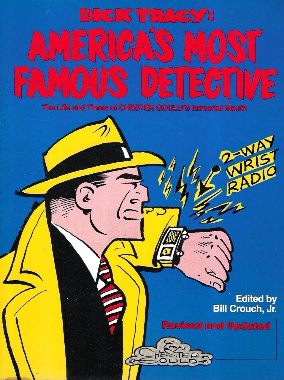 Dick Tracy: America's Most Famous Detective. The Life and Times …