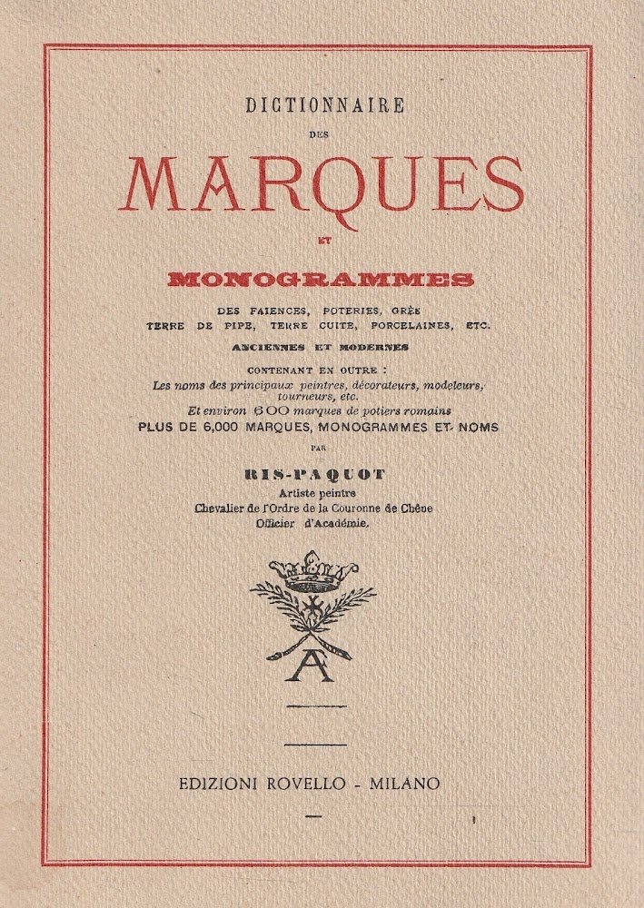 Dictionnaire des marques et monogrammes des faiences, potèries, gres, terre …