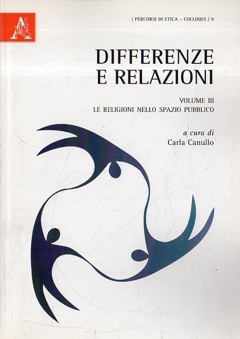 Differenze e relazioni. Volume 3: Le religioni nello spazio pubblico