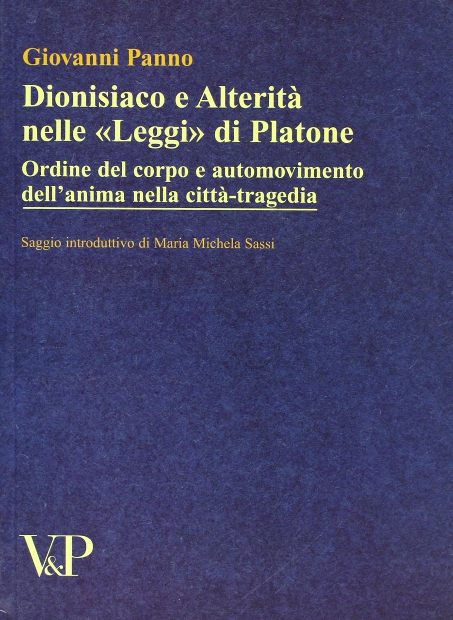 Dionisiaco e alterità nelle «Leggi» di Platone. Ordine del corpo …