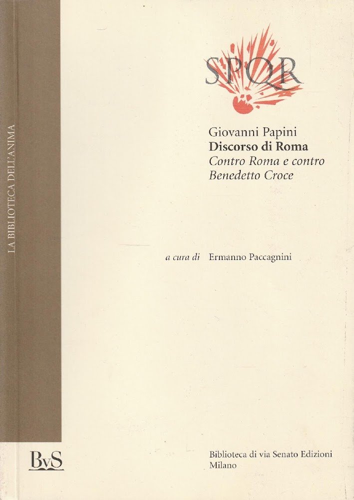 Discorso di Roma : contro Roma e contro Benedetto Croce