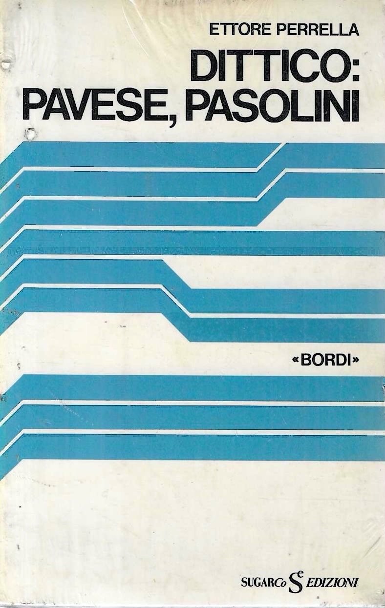 Dittico: Pavese, Pasolini