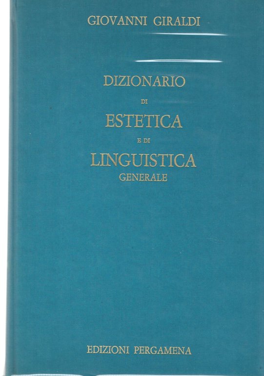 Dizionario di estetica e di linguistica generale