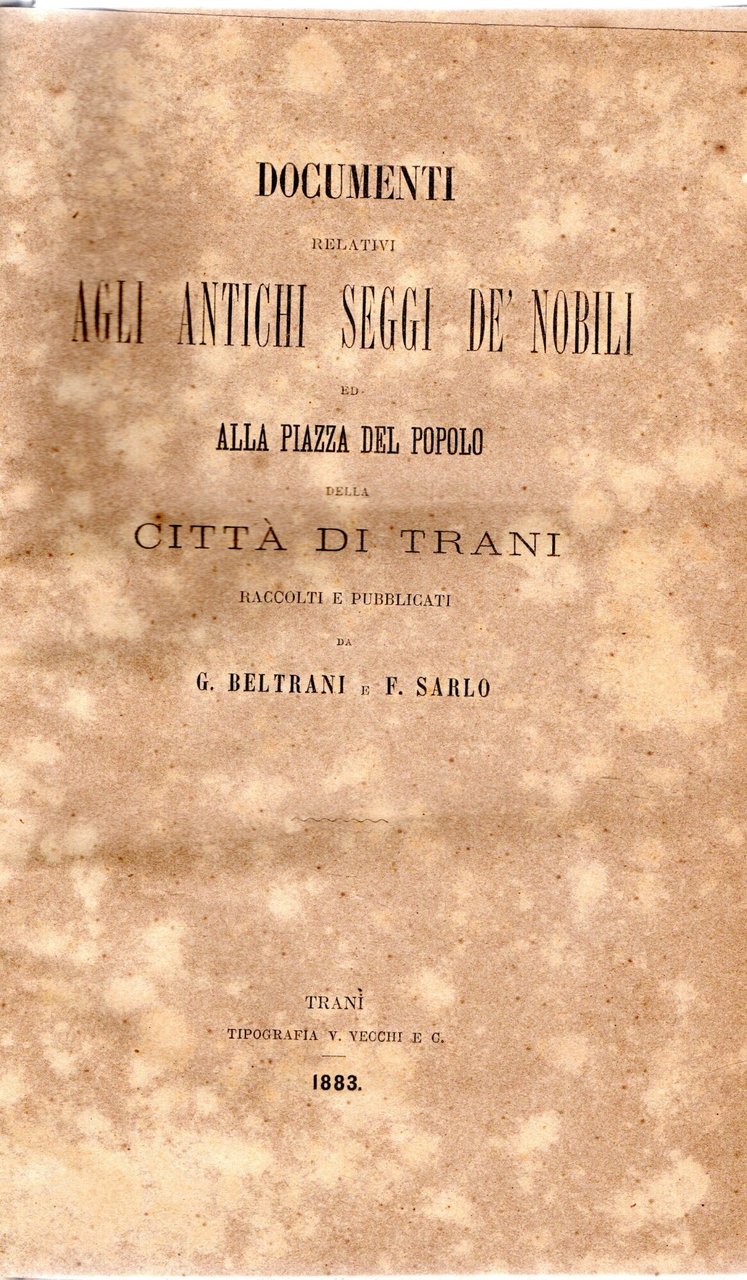 Documenti relativi agli antichi seggi de' nobili ed alla piazza … | Immagine principale