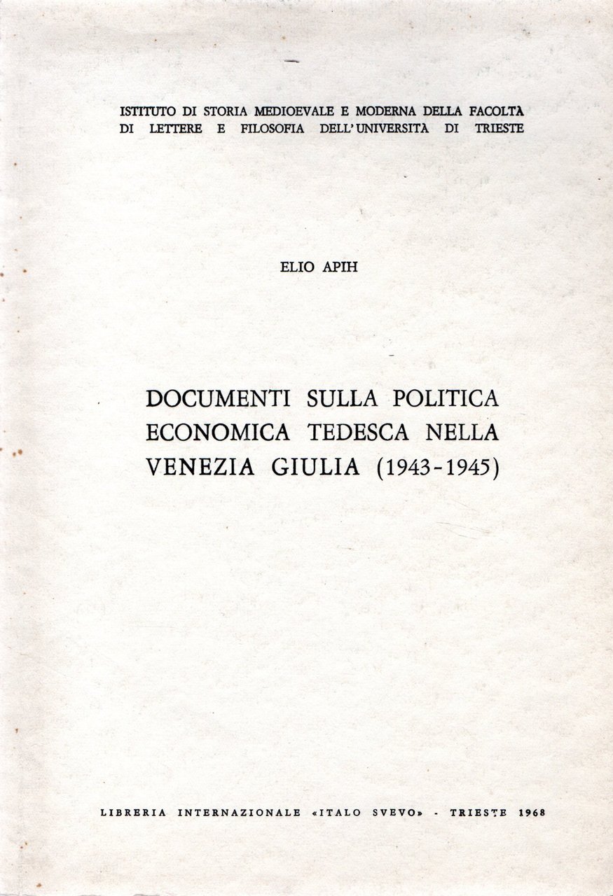 Documenti sulla politica economica tedesca nella Venezia Giulia (1943-1945) | Immagine principale