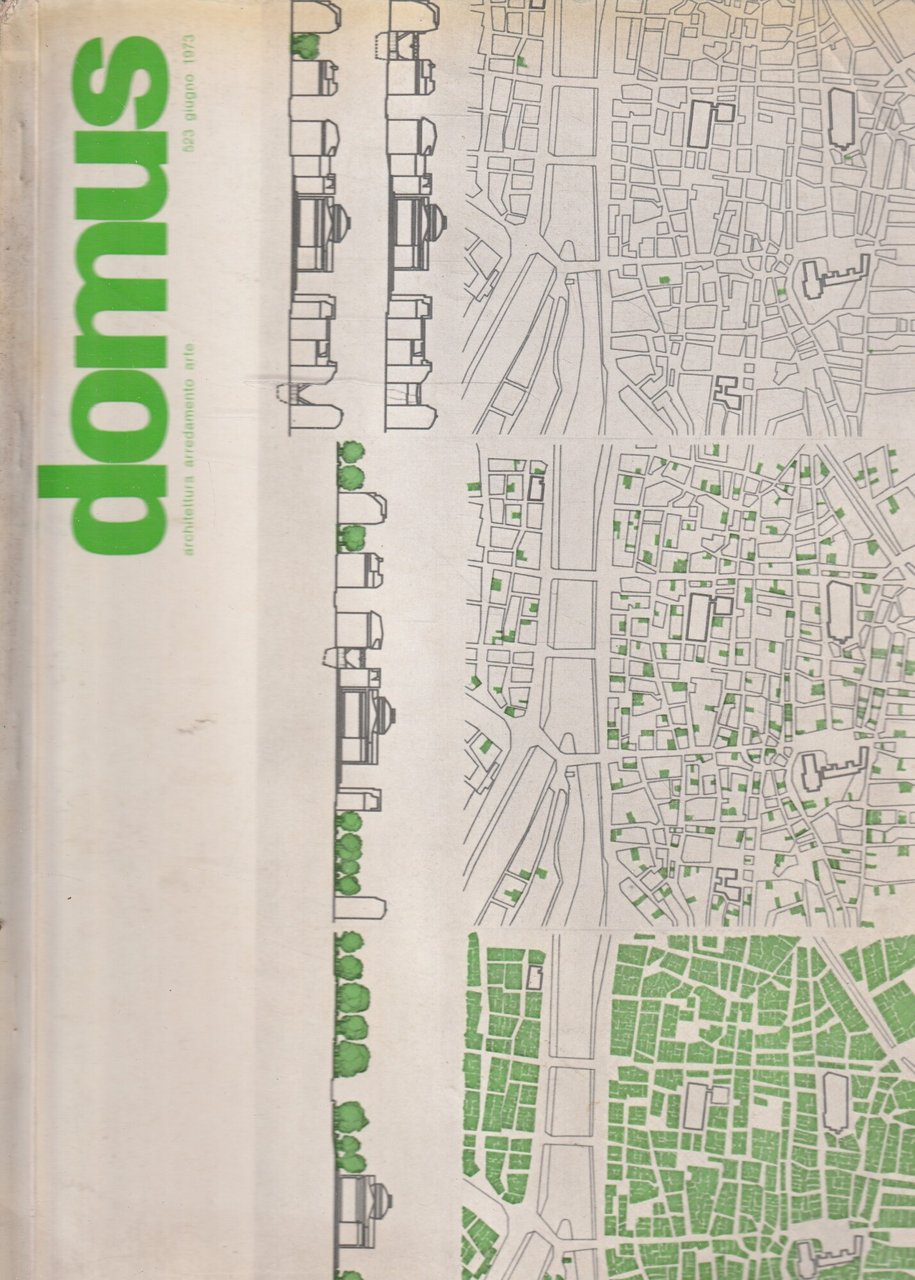 Domus n^ 523 giugno 1973 Rivista di architettura arredamento arte. …