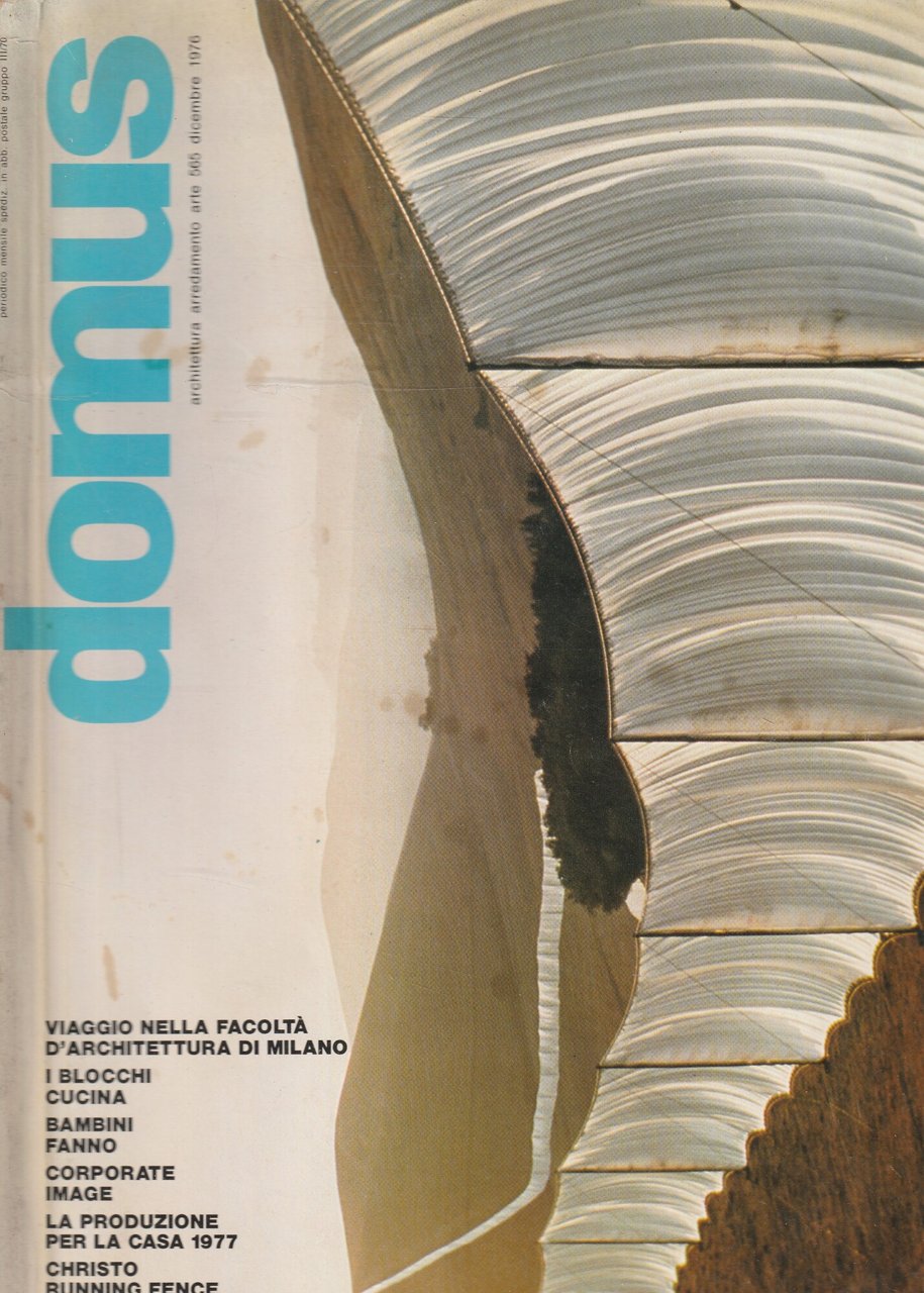 Domus n^ 565, 1976. Viaggio nella facoltà d'architettura di Milano-I …