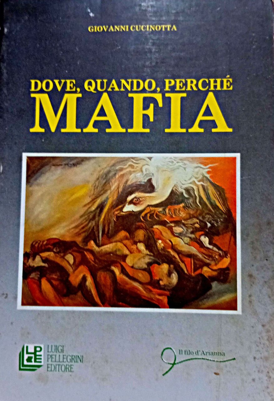 Dove, quando, perchè Mafia
