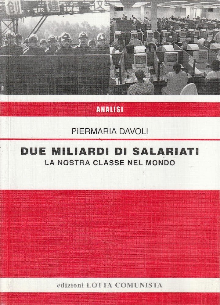 Due miliardi di salariati : la nostra classe nel mondo