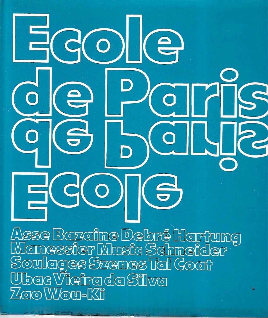 Ecole de Paris. Catalogo della Mostra, Milano - Palazzo Reale, …