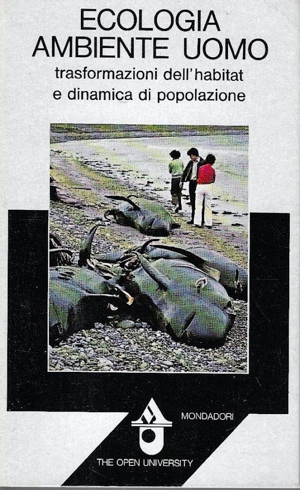 Ecologia, ambiente, uomo: trasformazioni dell'habitat e dinamica di popolazione