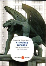 Economia canaglia: il lato oscuro del nuovo ordine mondiale