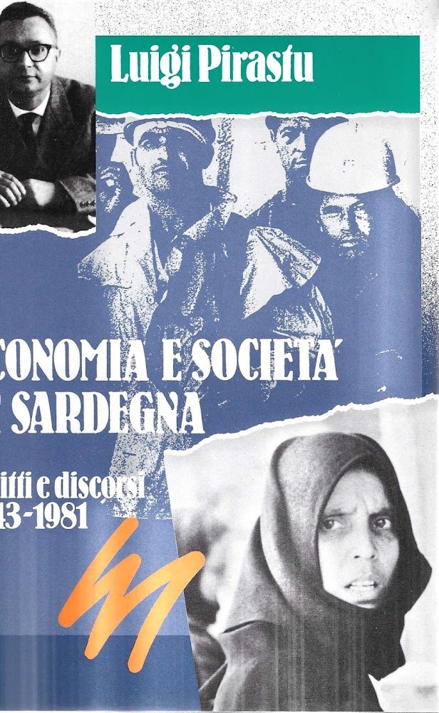 Economia e Società in Sardegna. Scritti e discorsi sulla Sardegna …