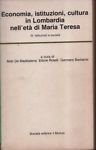 Economia, istituzioni, cultura in Lombardia nell'età di Maria Teresa. III: …
