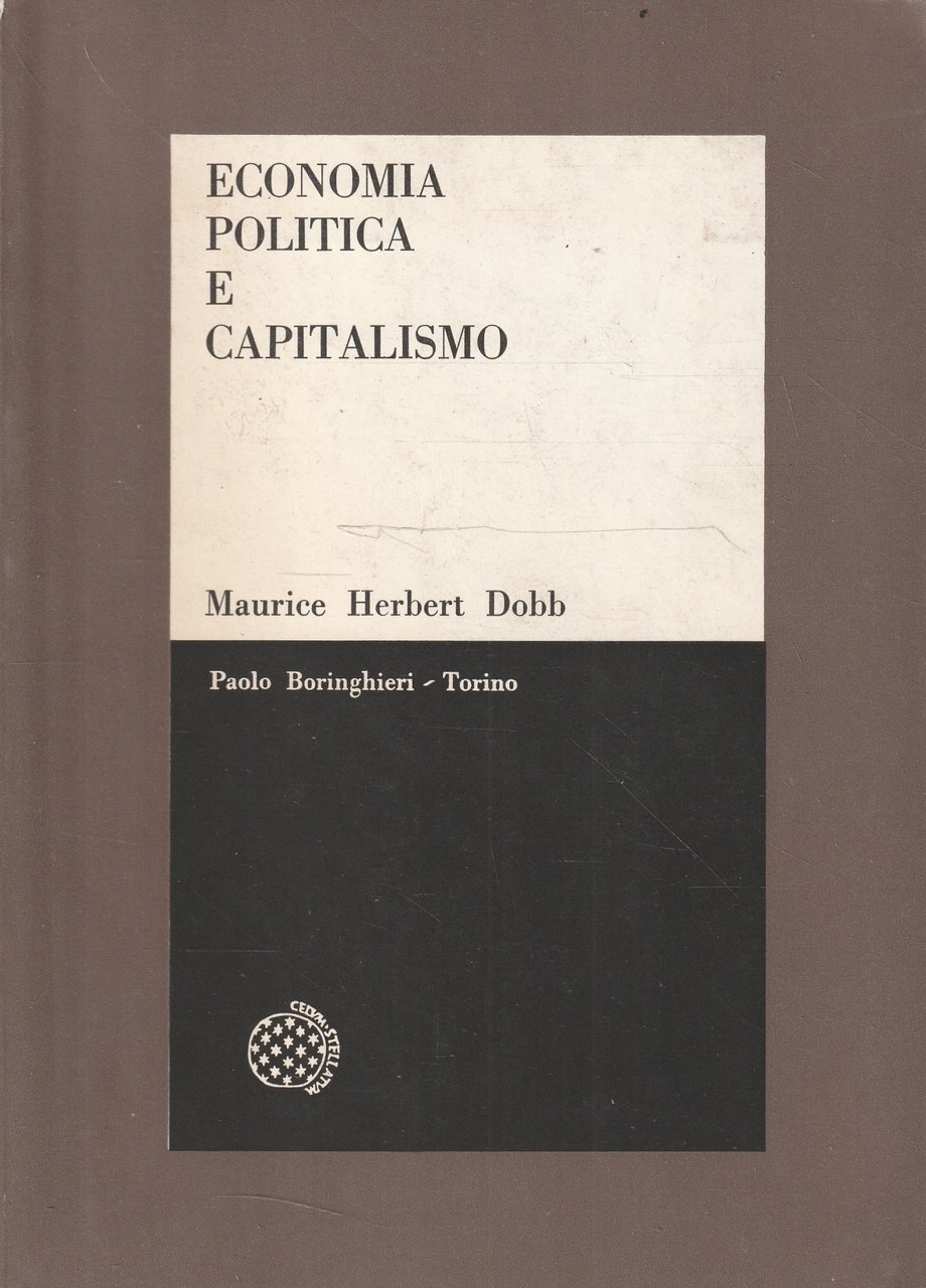 Economia politica e capitalismo di Maurice Herbert Dobb