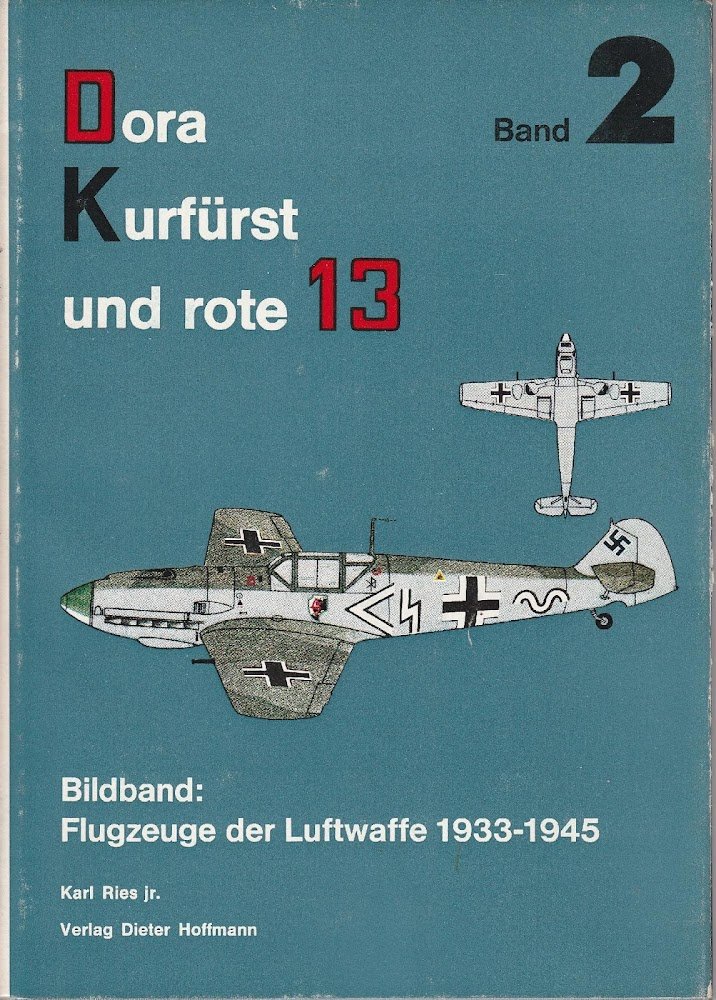 Ein Bildband: Flugzeuge der Luftwaffe 1933-1945 (Dora-Kurfurst und rote 13. … | Immagine principale