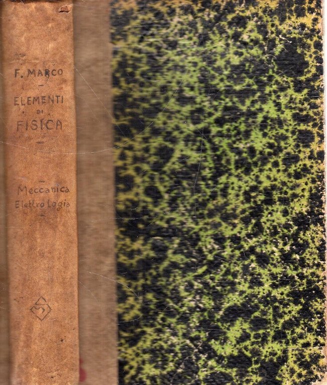 Elementi di Fisica (2 vol.): 1. Meccanica Generale - 2. …