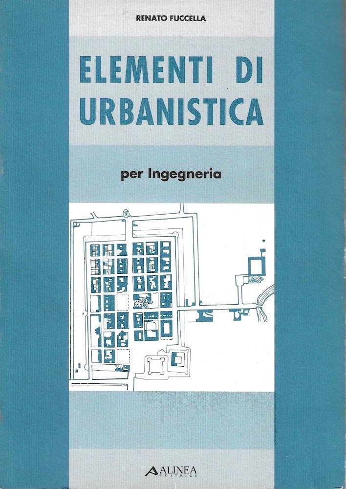 Elementi di urbanistica. Per Ingegneria