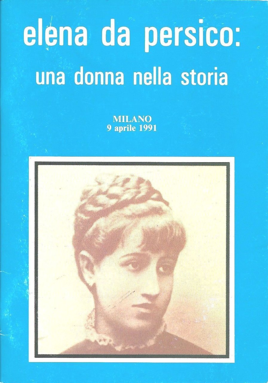 Elena da Persico: una donna nella storia Il suo contributo …