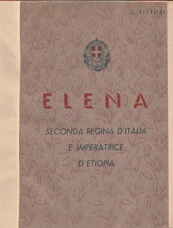 Elena seconda regina d'Italia e imperatrice d'Etiopia