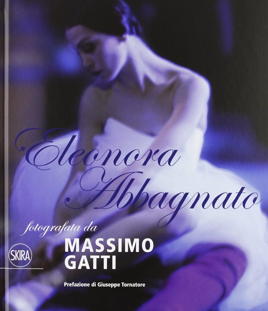 Eleonora Abbagnato fotografata da Massimo Gatti. Ediz. italiana e inglese | Immagine principale