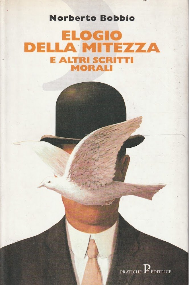 Elogio della mitezza e altri scritti morali