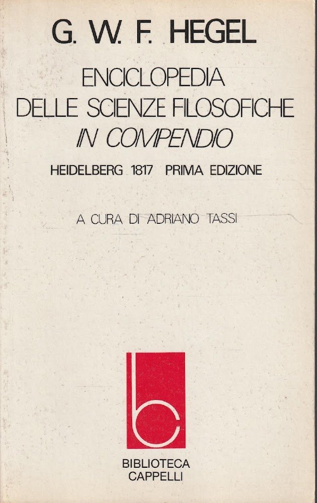 Enciclopedia delle Scienze Filosofiche in Compendio - Heidelberg 1817 prima …