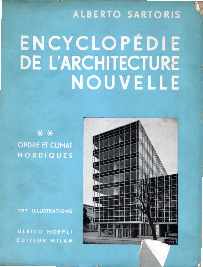 Encyclopédie de l'architecture nouvelle. 2^v.: ordre et climat nordiques. 737 …