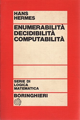 Enumerabilità, decidibilità, computabilità