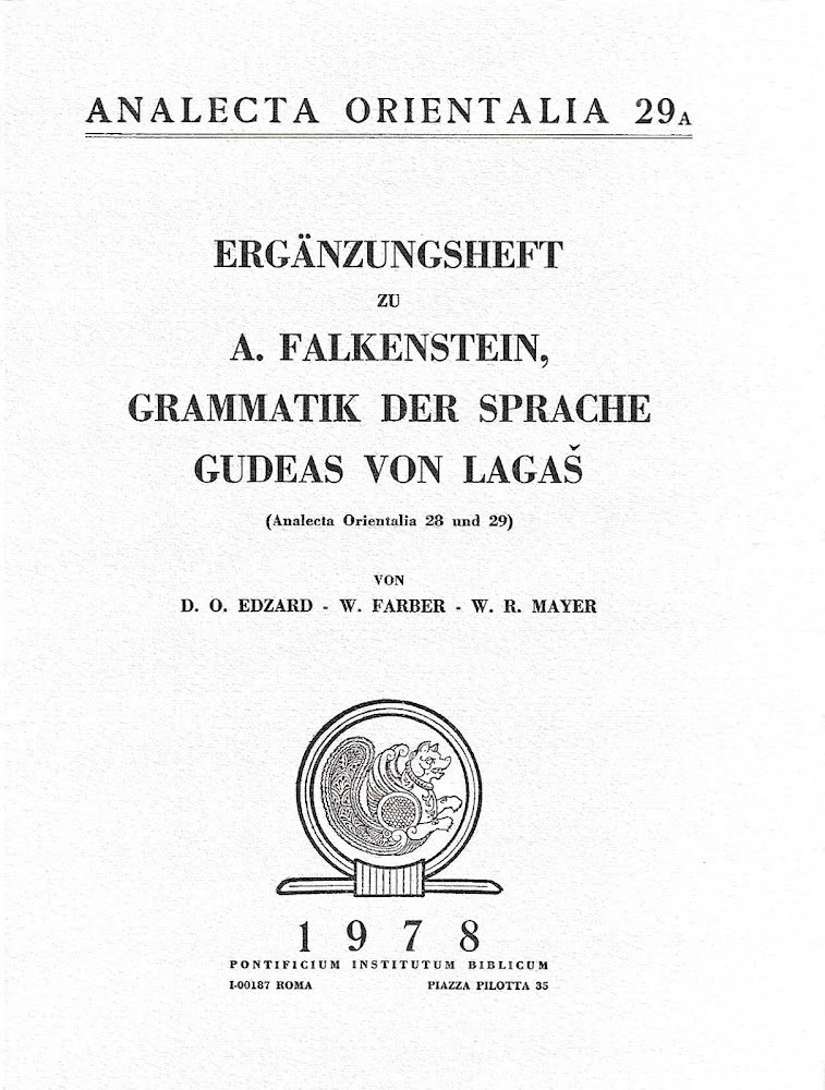 Erganzungsheft zu A. Falkenstein, Grammatik der Sprache Gudeas von Lagas …