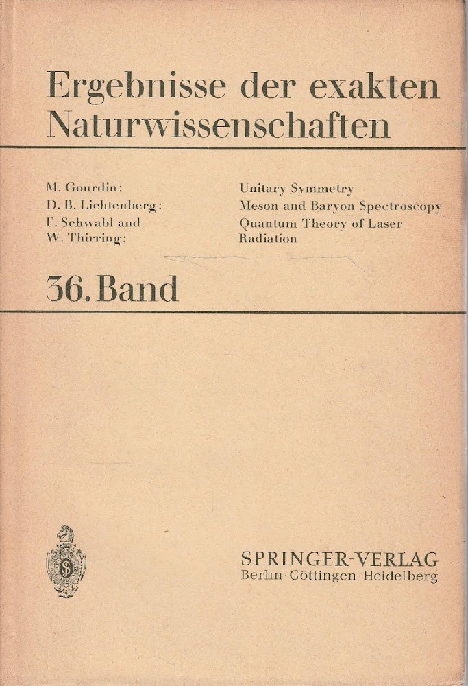 Ergebnisse der exacten Naturwissenschaften . 36 Band : Unitary Symmetry …