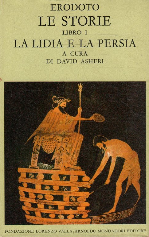 Erodoto. Le storie Libro 1. : La Lidia e la Persia