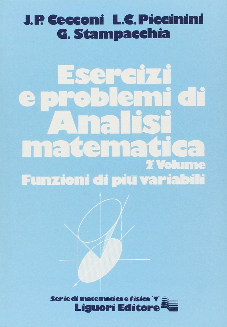 Esercizi e problemi di analisi matematica (Vol. 2)